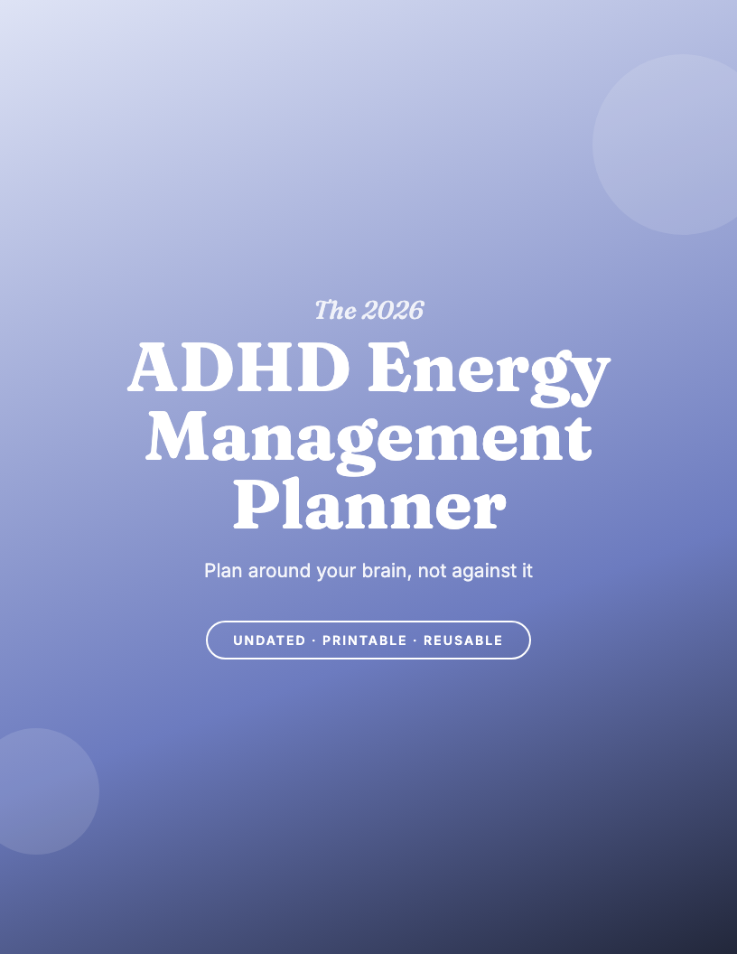 The 2026 ADHD Energy Management Planner