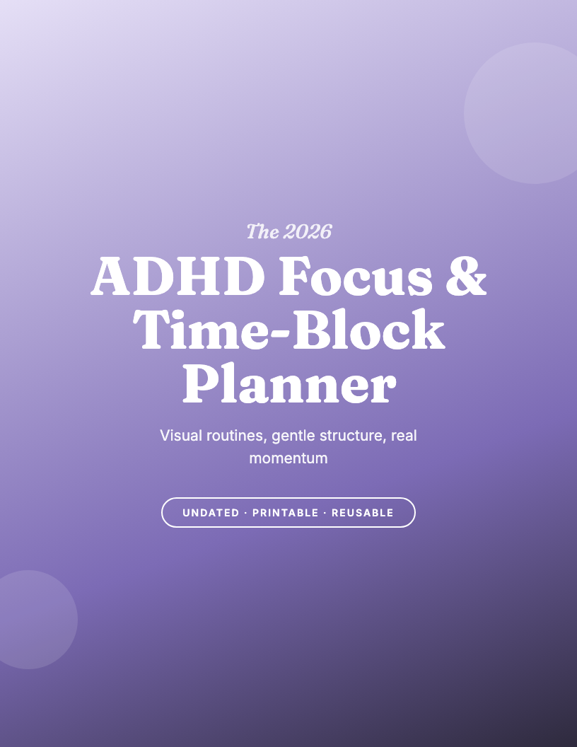 The 2026 ADHD Focus & Time-Block Planner