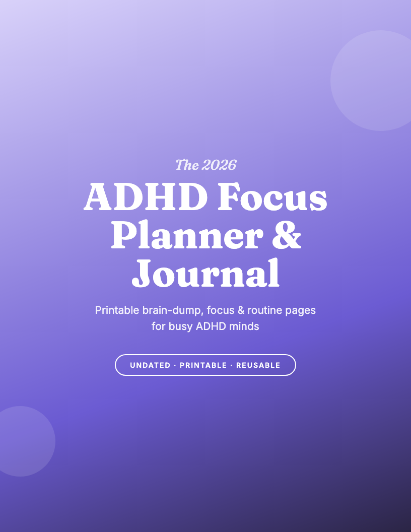 The 2026 ADHD Printable Planner & Journal