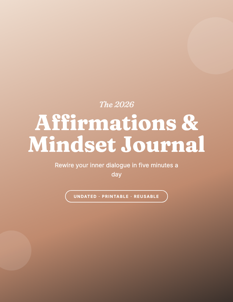 The 2026 Affirmations & Positive Mindset Journal
