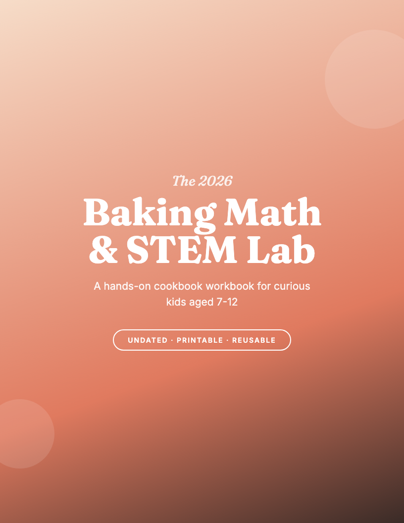The 2026 Baking Math & STEM Workbook for Kids