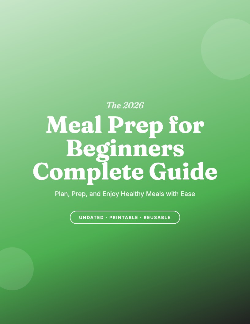 The 2026 Meal Prep Beginners Workbook