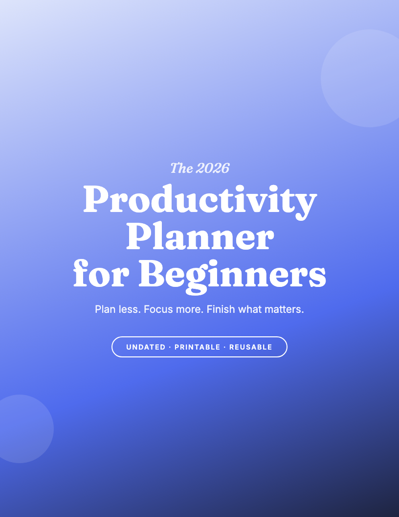 The 2026 Productivity Planner for Beginners