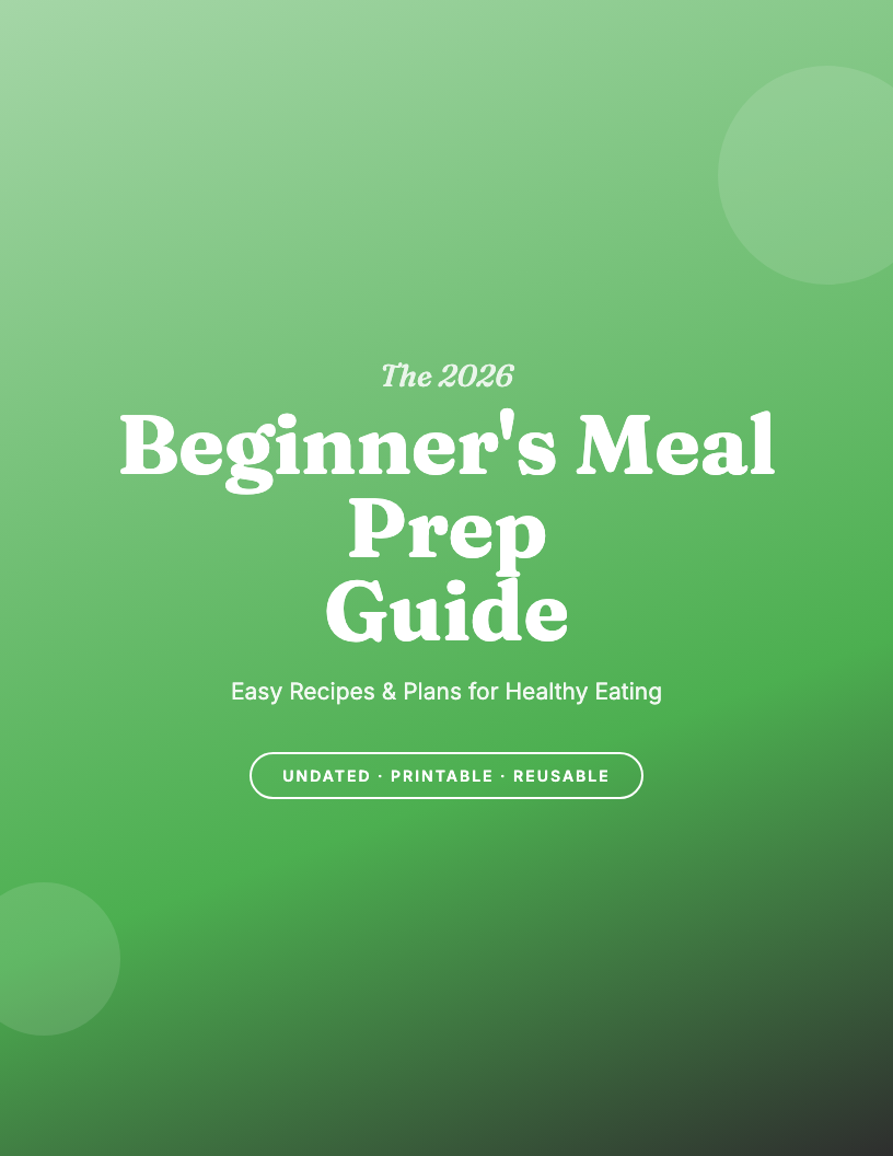 The 2026 Beginner's Meal Prep Mastery Guide