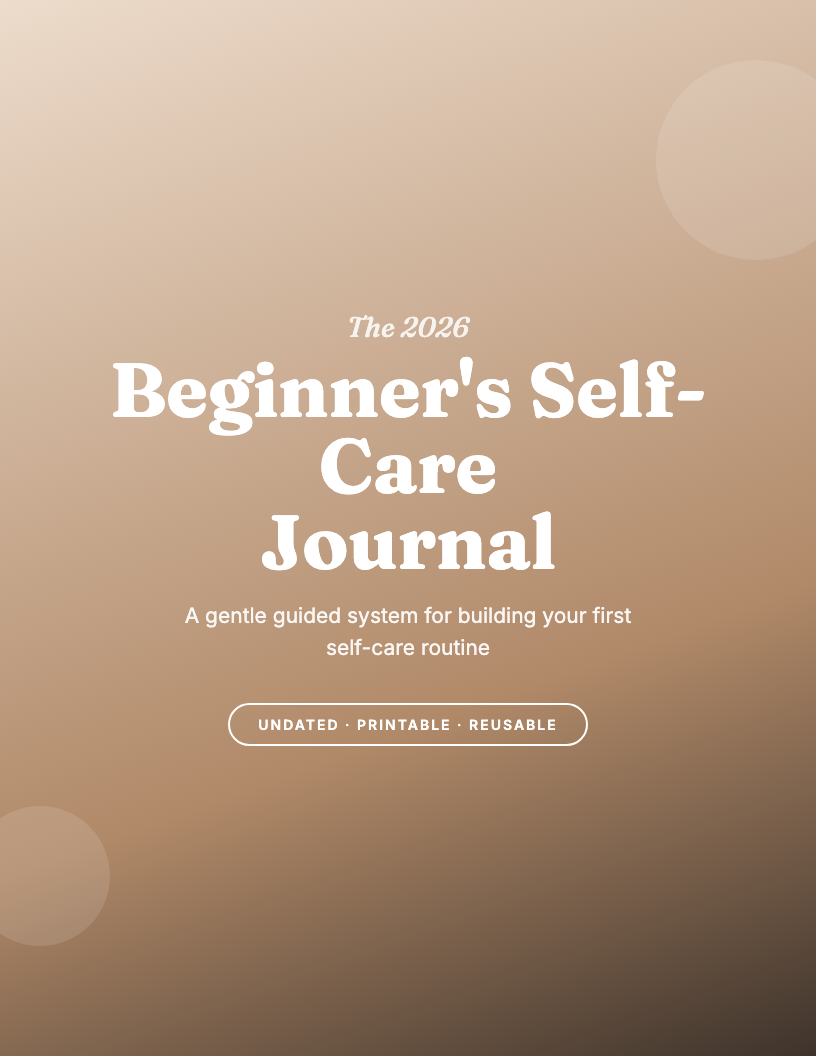 The 2026 Beginner's Self-Care Journal