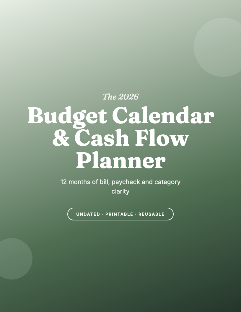 The 2026 Budget Calendar & Monthly Cash Flow Planner