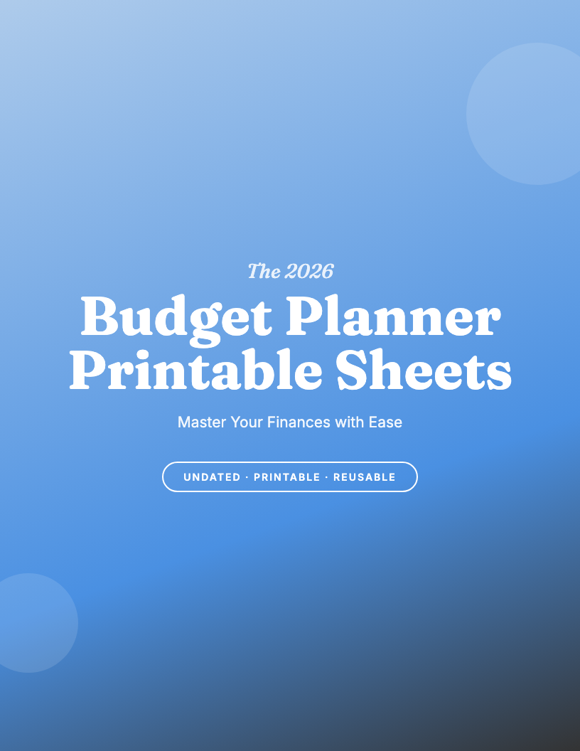 The 2026 Budget Planner Printable Sheets
