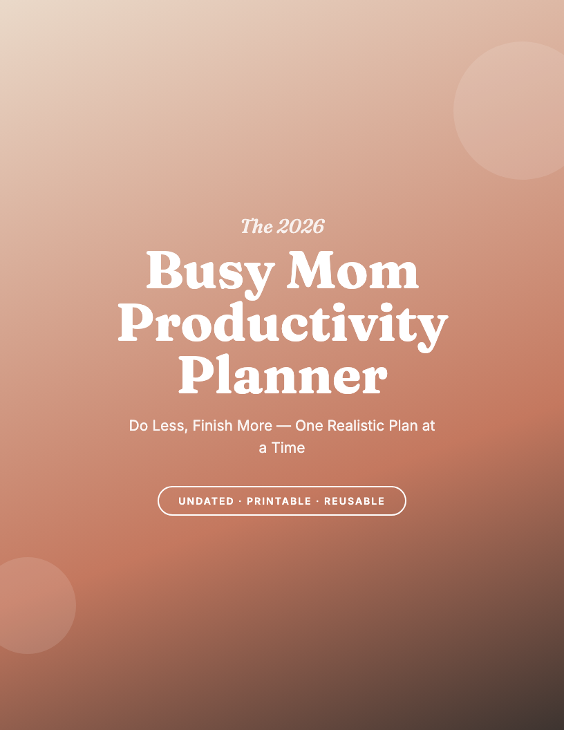 The 2026 Busy Mom Productivity Planner