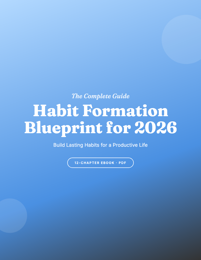 The Complete Habit Formation Guide for 2026