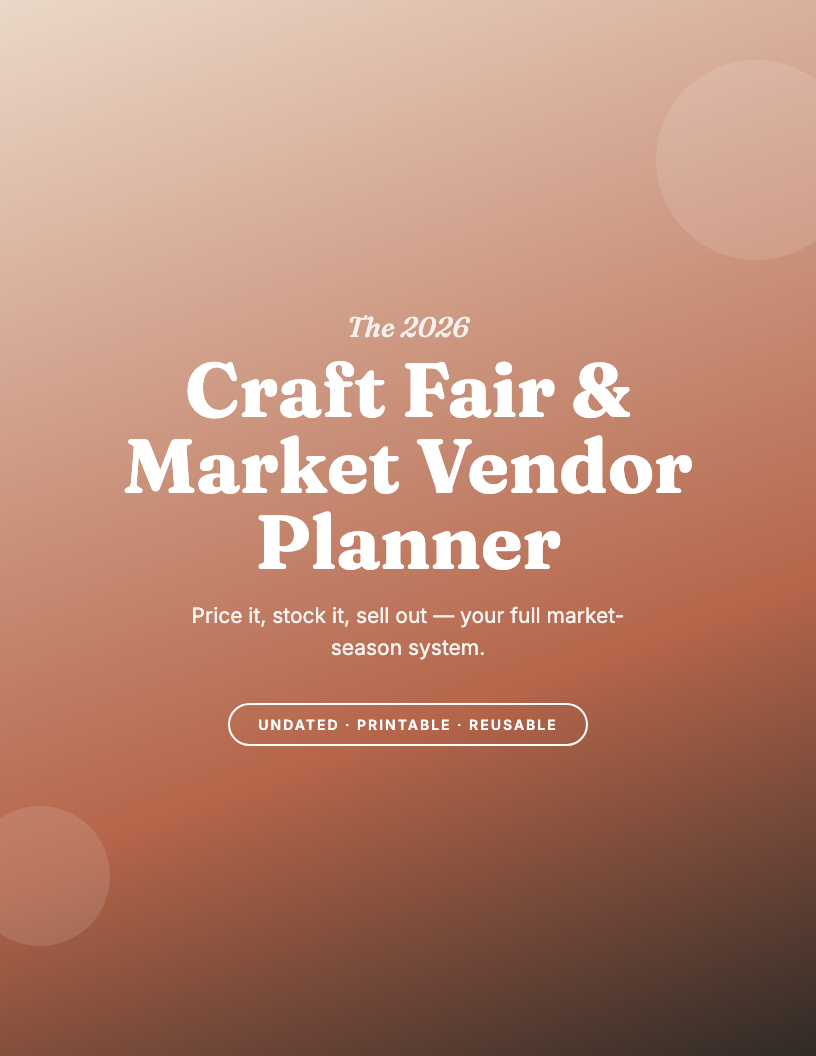 The 2026 Craft Fair & Market Vendor Planner