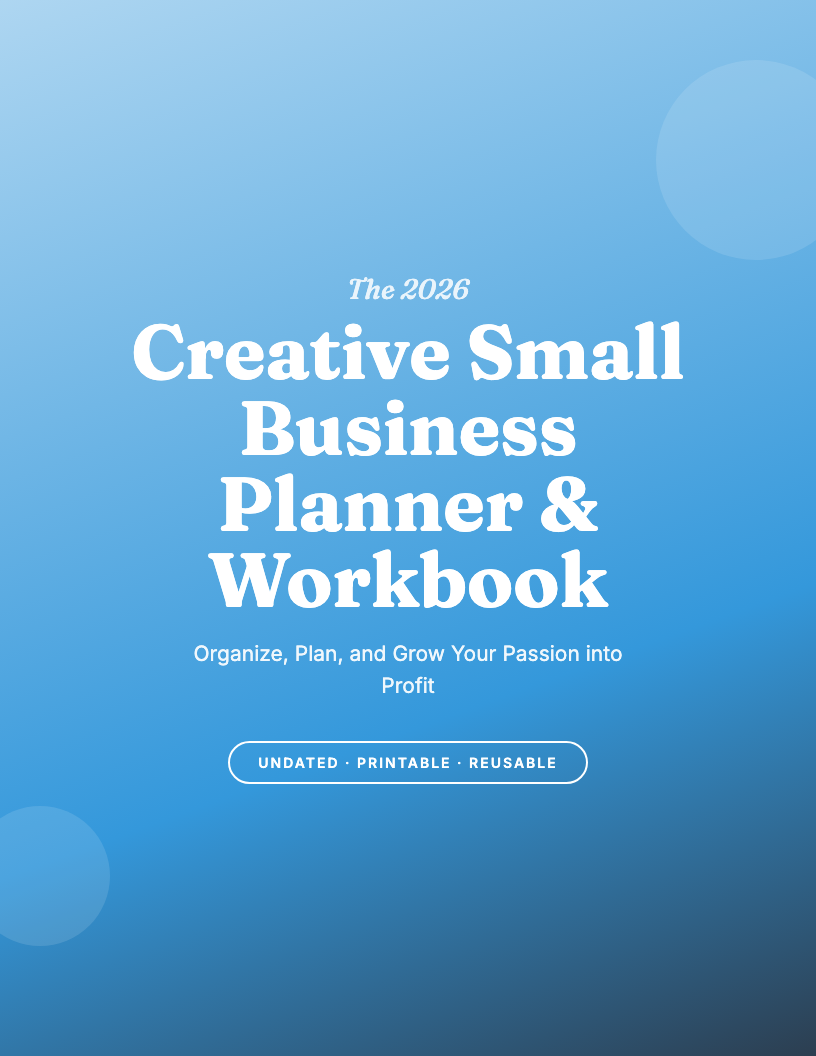 The 2026 Creative Small Business Planner & Workbook
