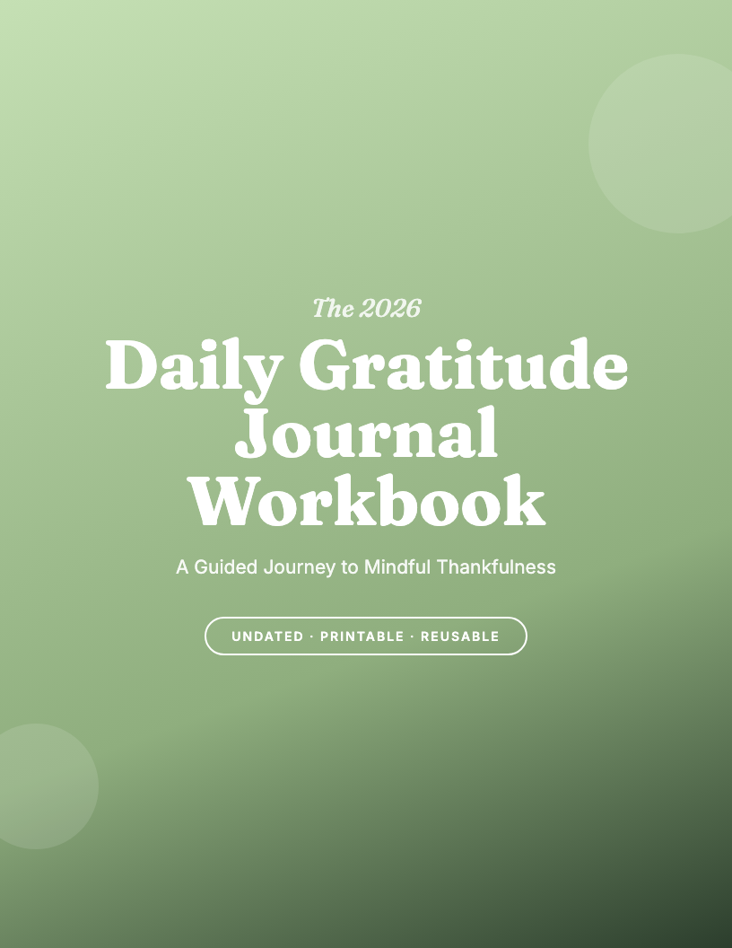 The 2026 Daily Gratitude Journal Workbook