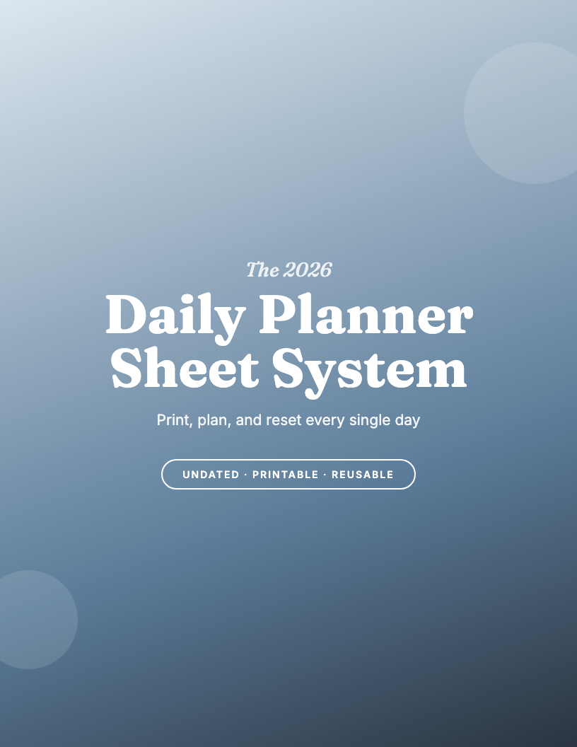 The 2026 Daily Planner Sheet System
