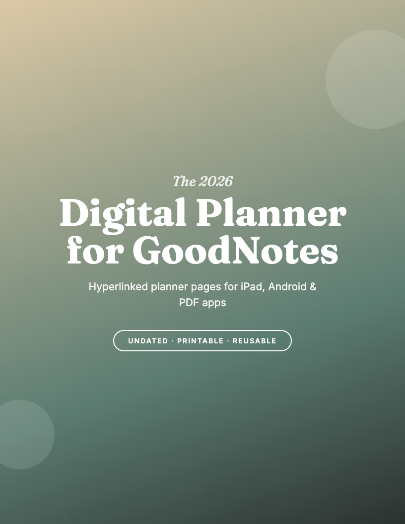The 2026 Digital Planner for GoodNotes & iPad
