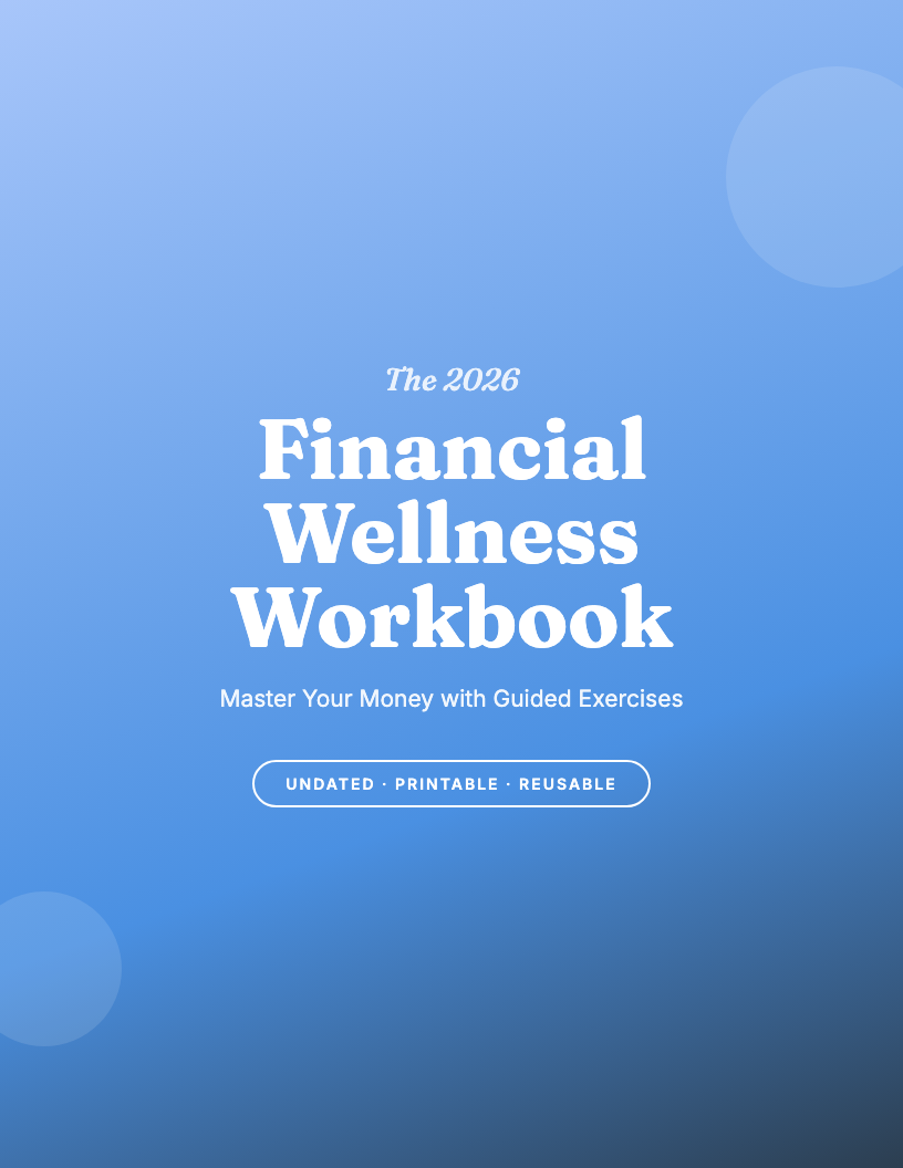 The 2026 Financial Wellness Workbook