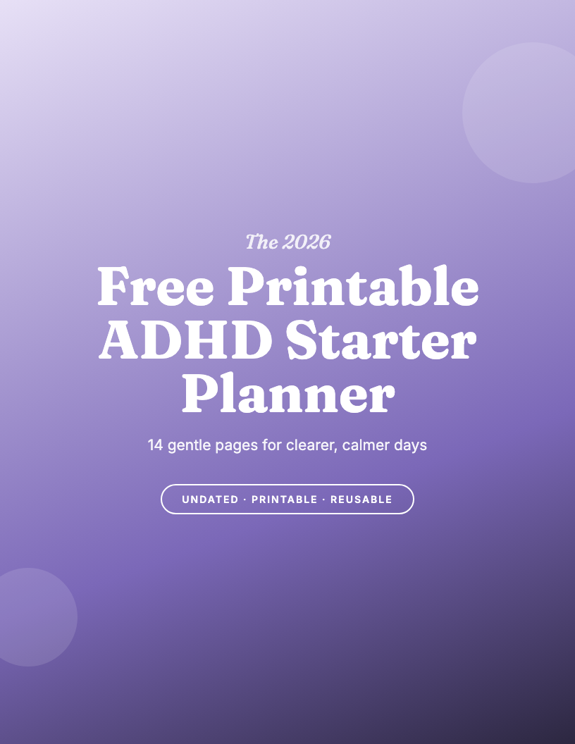 The 2026 Free Printable ADHD Starter Planner