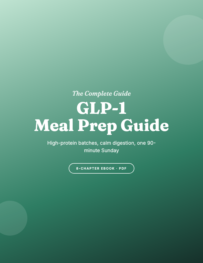 How to Meal Prep on GLP-1: The Complete Guide for 2026