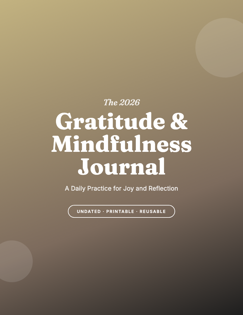 The 2026 Gratitude & Mindfulness Journal