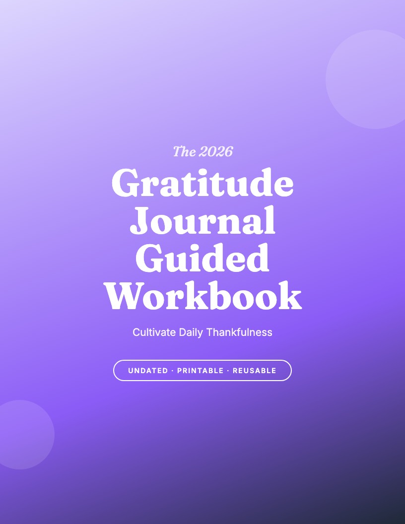 The 2026 Gratitude Journal Guided Workbook