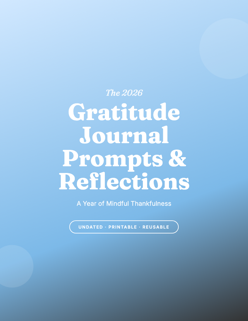 The 2026 Gratitude Journal Prompts & Reflections Workbook