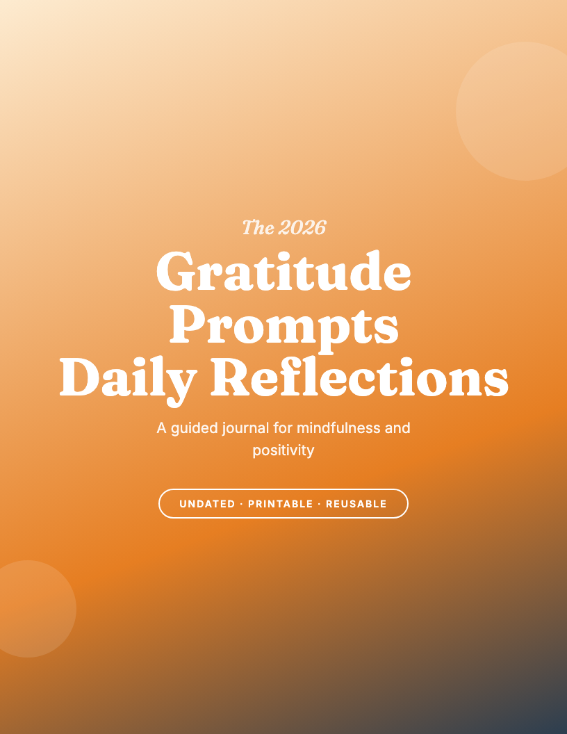 The 2026 Gratitude Journal Prompts & Daily Reflections Workbook