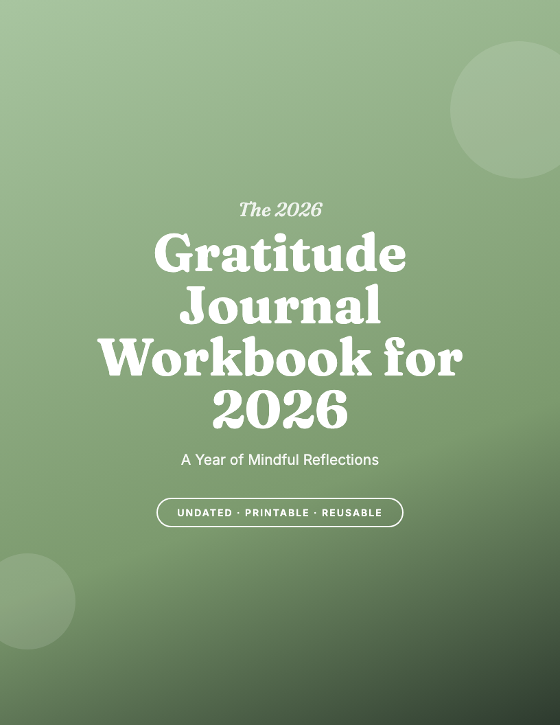 The 2026 Gratitude Journal Workbook