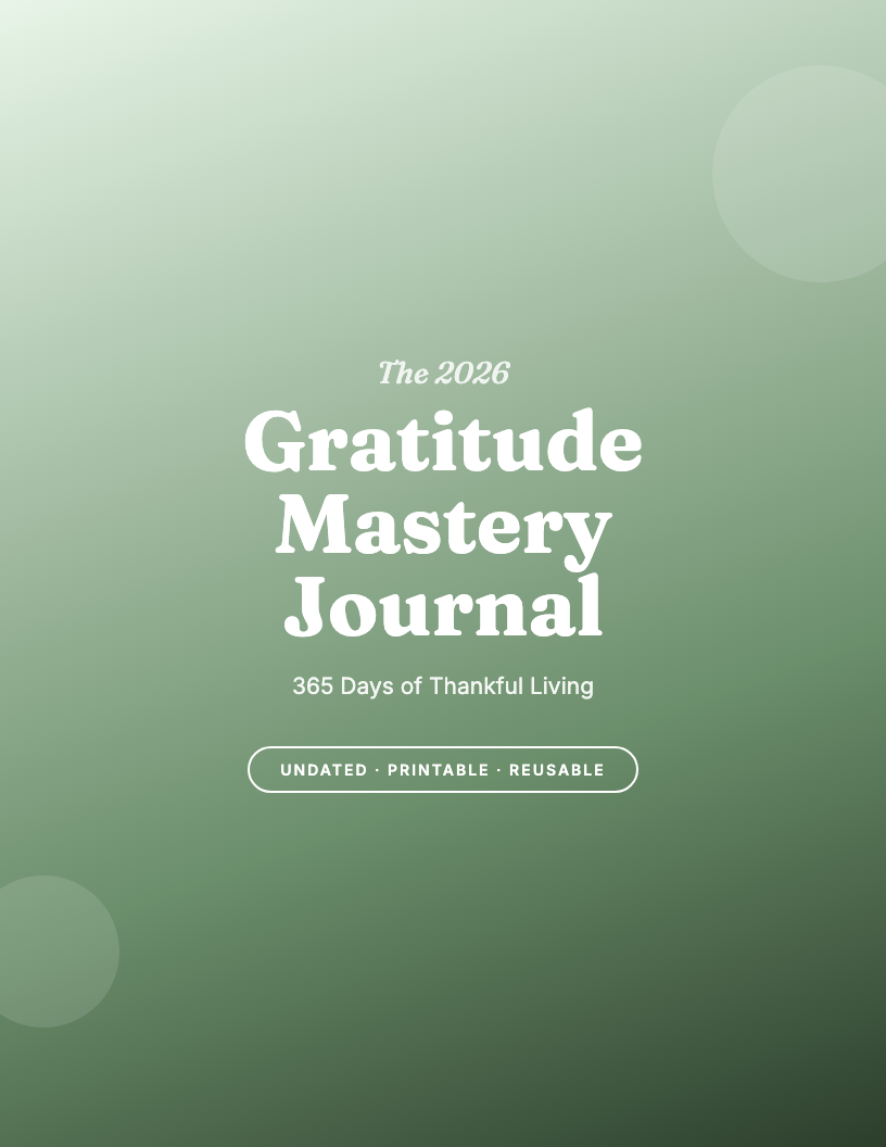 The 2026 Gratitude Mastery Journal