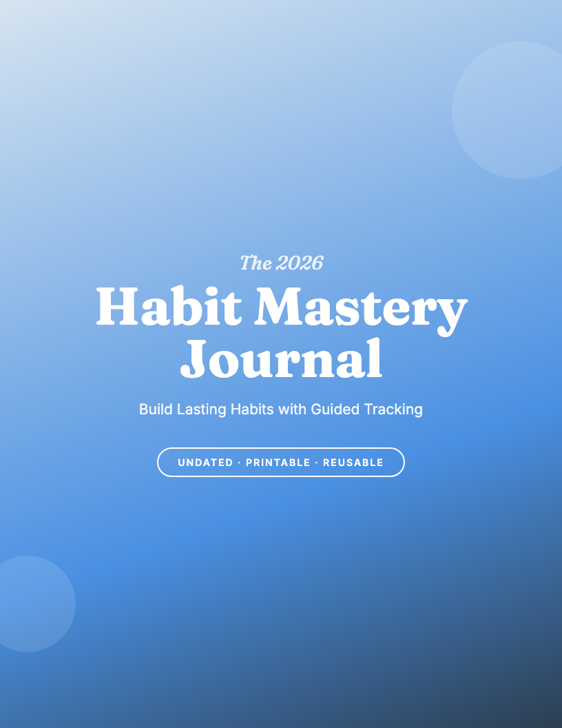 The 2026 Habit Mastery Journal