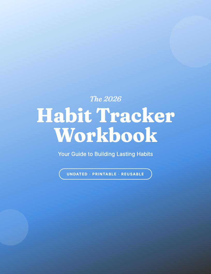 The 2026 Habit Tracker Mastery Workbook