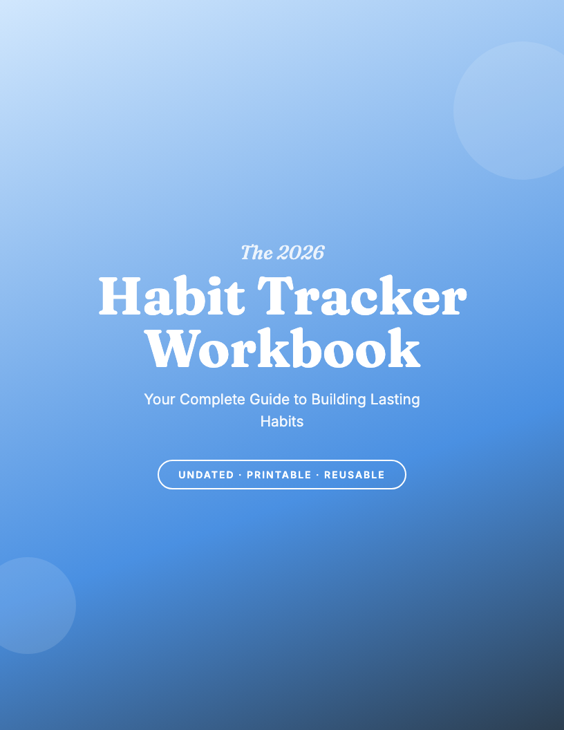 The 2026 Habit Tracker Mastery Workbook