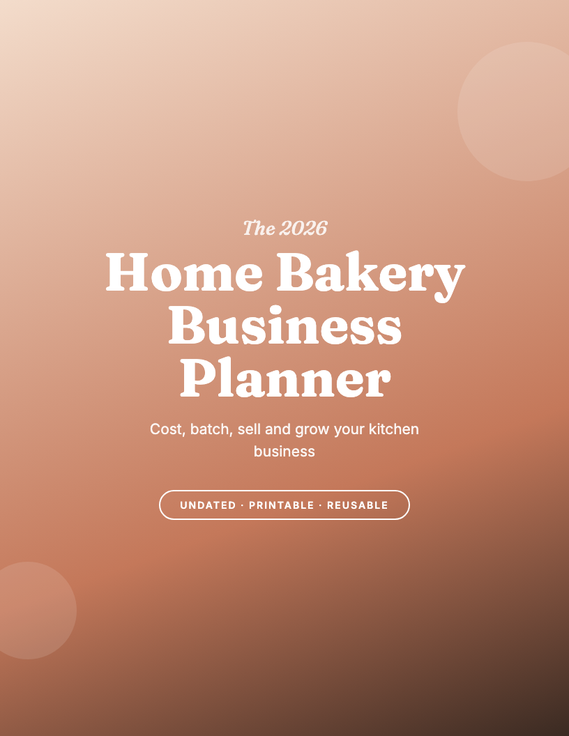 The 2026 Home Bakery & Food Business Planner