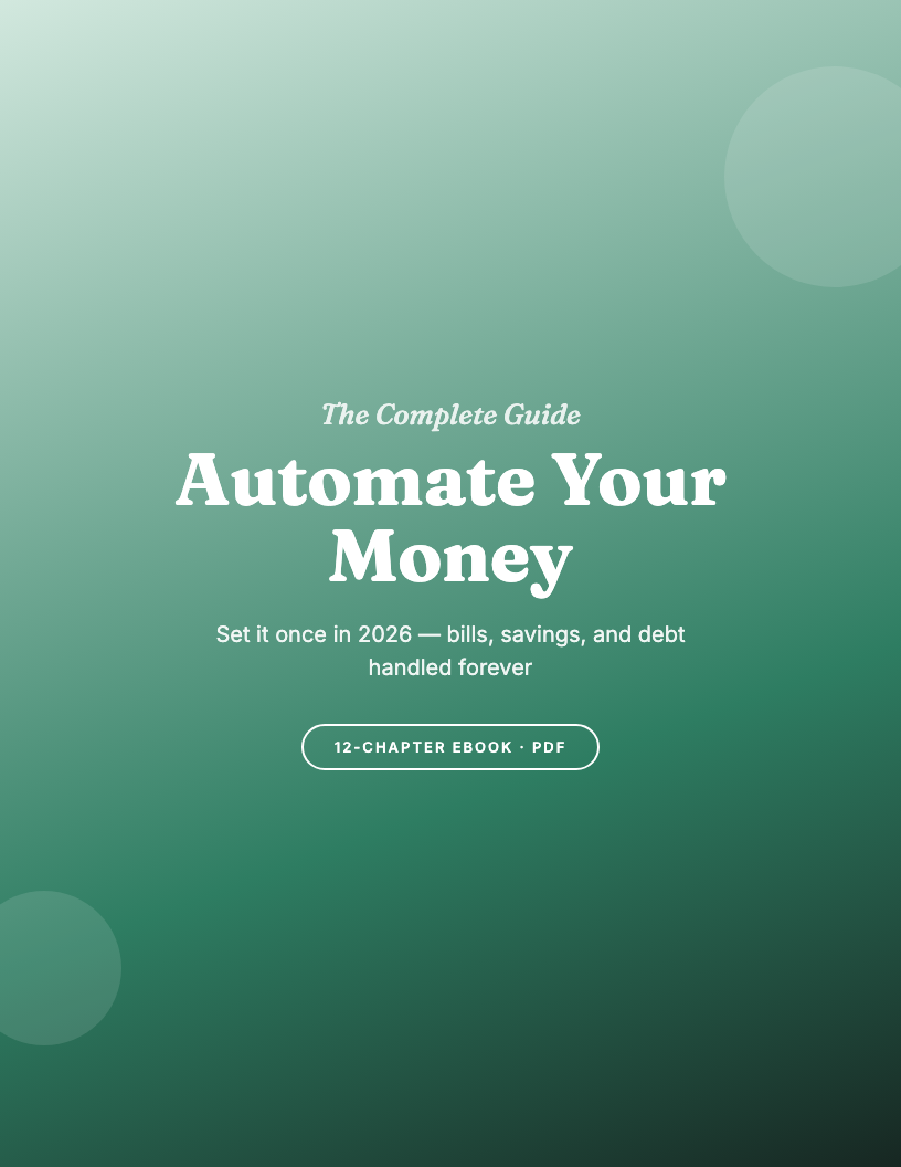 How to Automate Your Money: The Complete Guide to Automated Budgeting & Saving for 2026