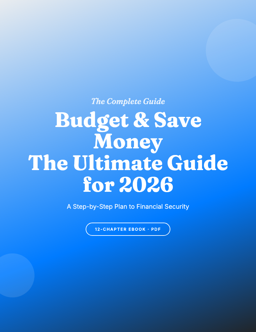 How to Budget and Save Money: The Complete Guide for 2026