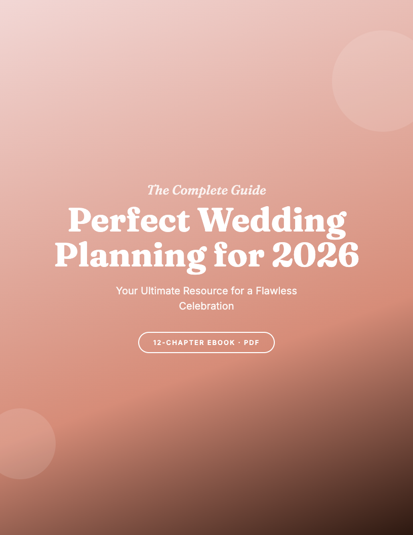 How to Plan Your Perfect Wedding: The Step-by-Step Guide for 2026