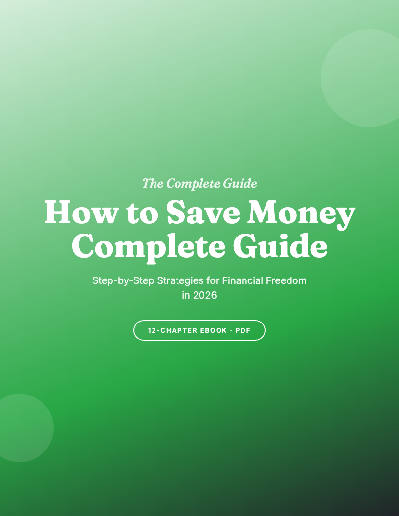 How to Save Money: The Complete Guide for 2026