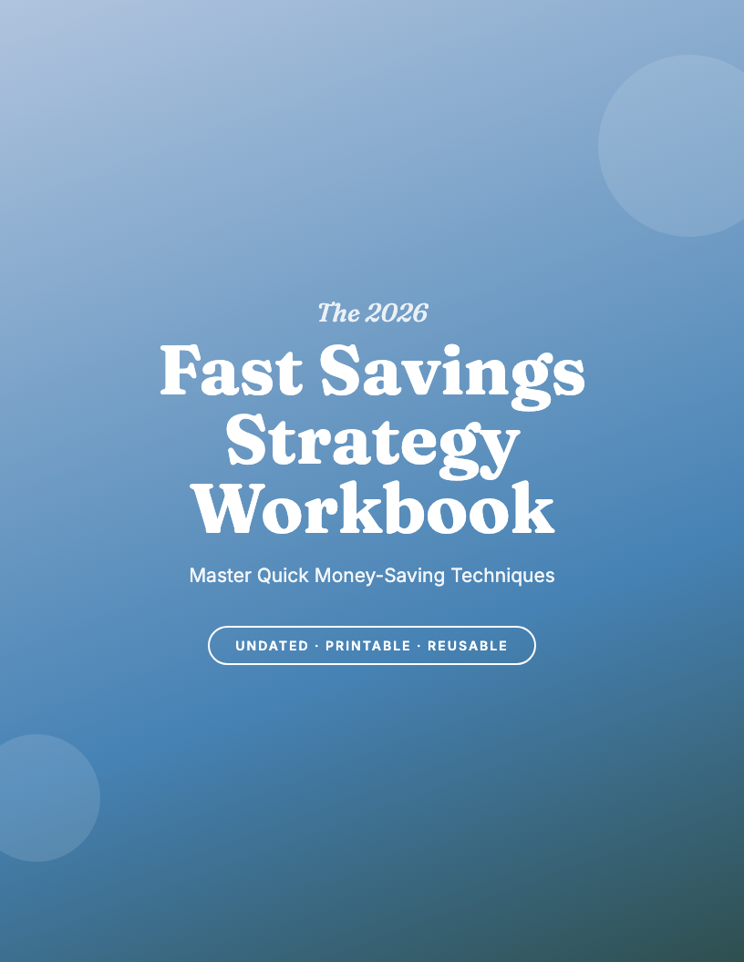 The 2026 Fast Savings Strategy Workbook