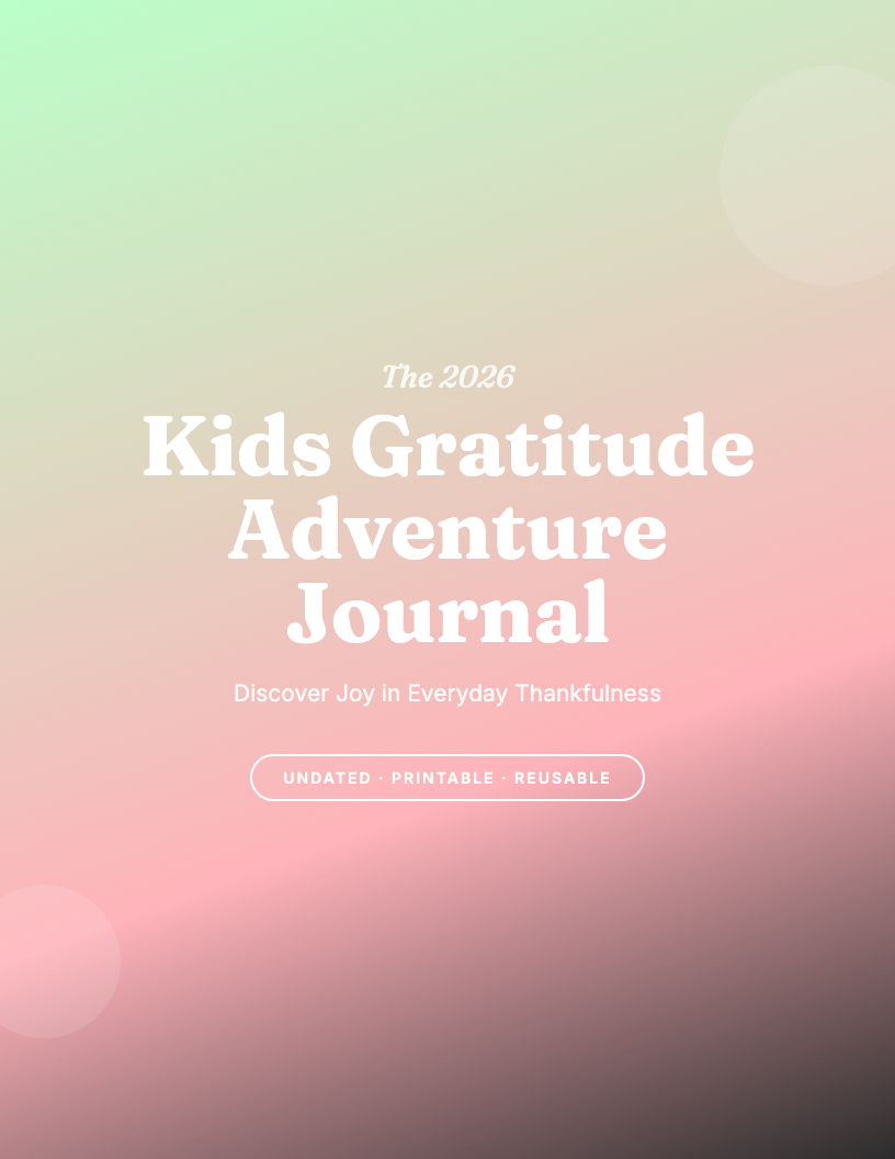 The 2026 Kids Gratitude Adventure Journal