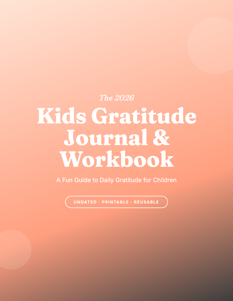 The 2026 Kids Gratitude & Reflection Workbook