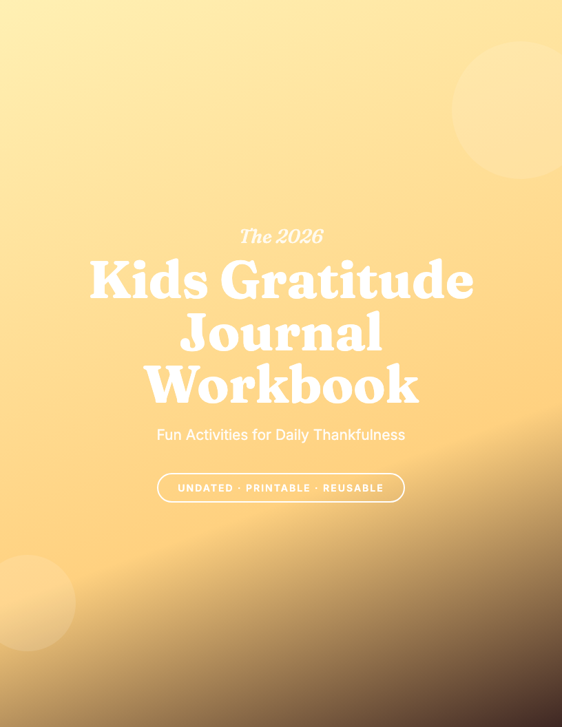 The 2026 Kids Gratitude Journal Workbook