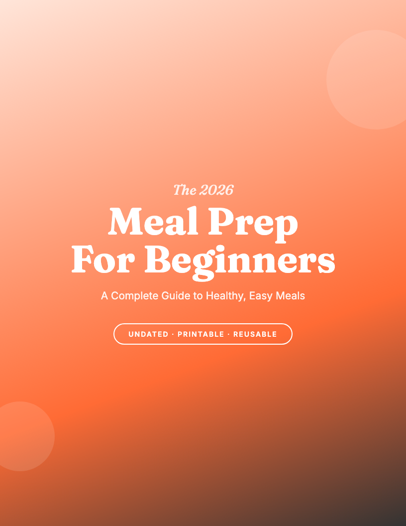 The 2026 Meal Prep Beginners Workbook
