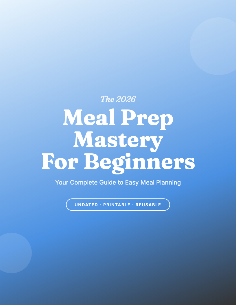 The 2026 Meal Prep Starter Workbook for Beginners