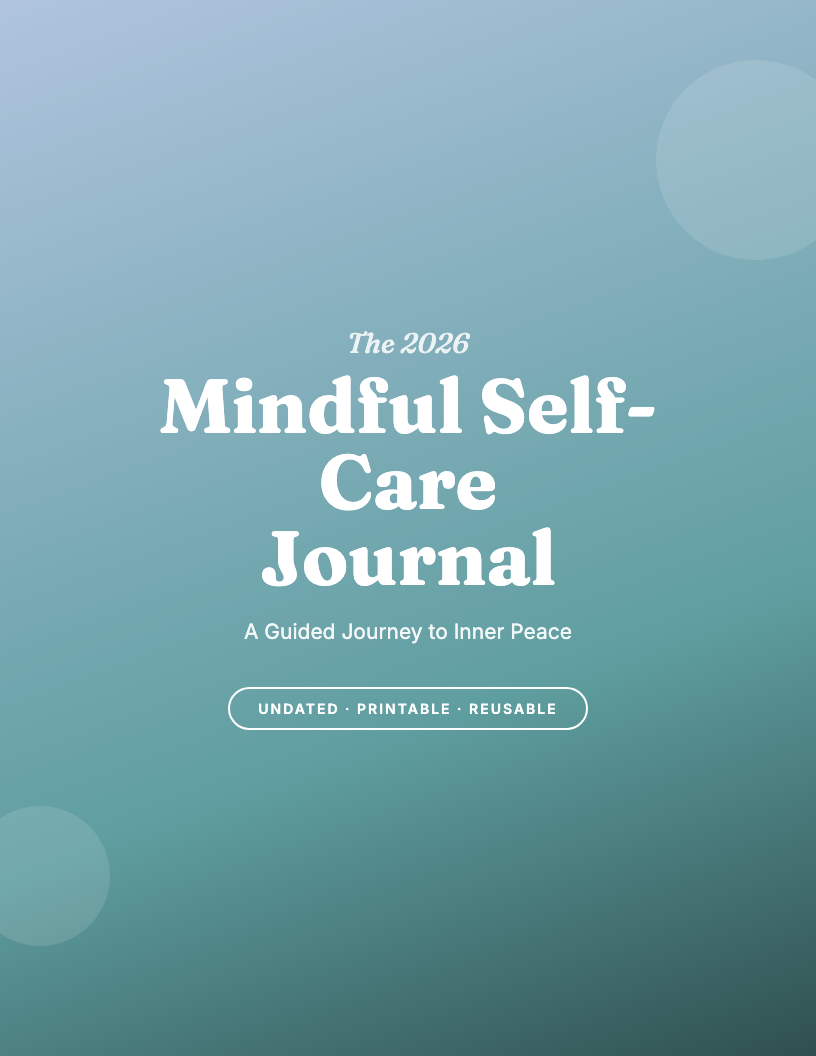 The 2026 Mindful Self-Care Journal