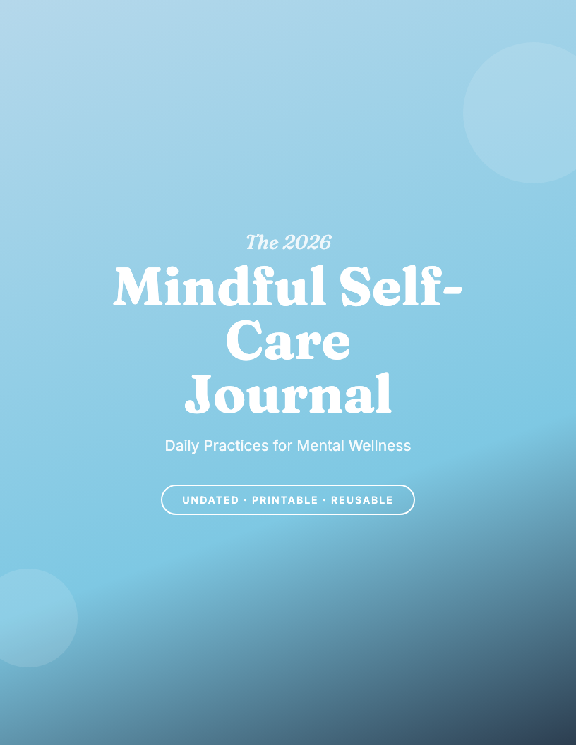 The 2026 Mindful Self-Care Journal