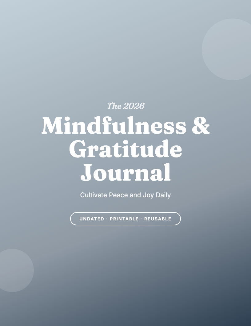 The 2026 Mindfulness & Gratitude Journal