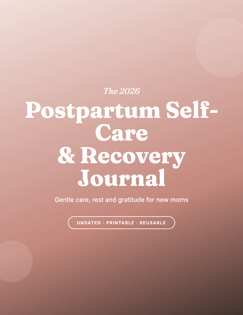 The 2026 Postpartum Self-Care & Recovery Journal