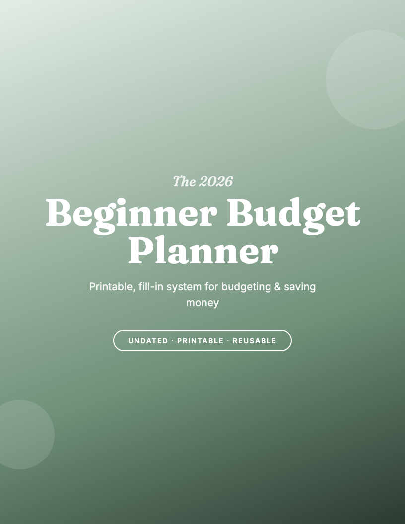 The 2026 Printable Beginner Budget Planner