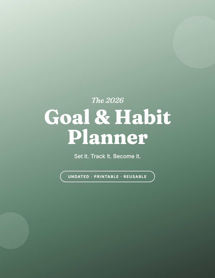 The 2026 Printable Goal & Habit Planner