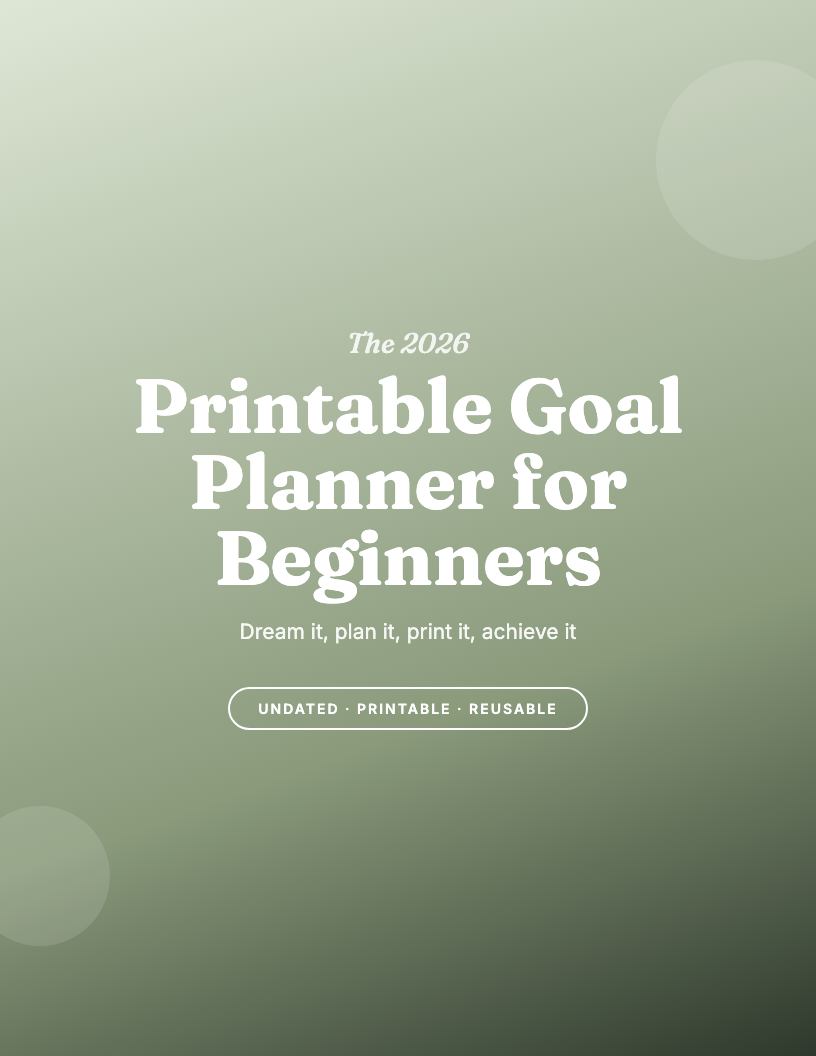 The 2026 Printable Goal Planner for Beginners