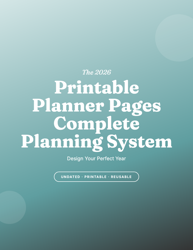 The 2026 Printable Planner Pages System