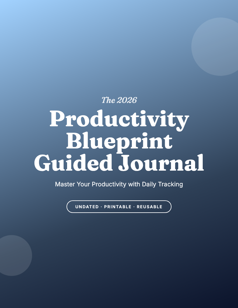 The 2026 Productivity Blueprint Guided Journal